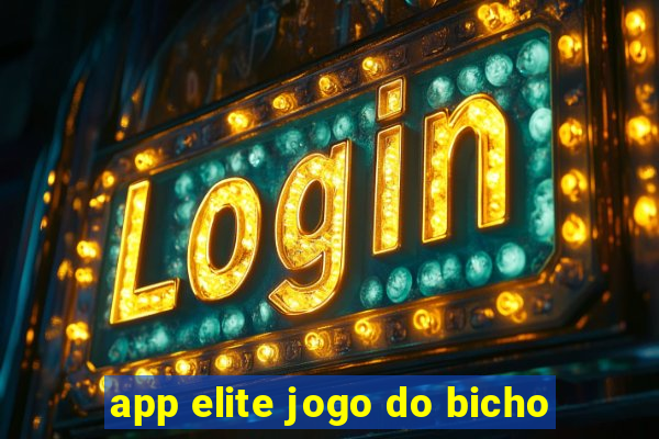 app elite jogo do bicho